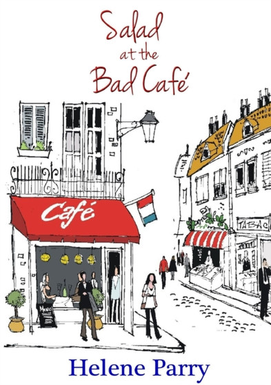 Salad at the Bad Cafe by Helene Parry - Paperback