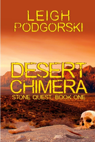 Desert Chimera by Leigh Podgorski - Paperback