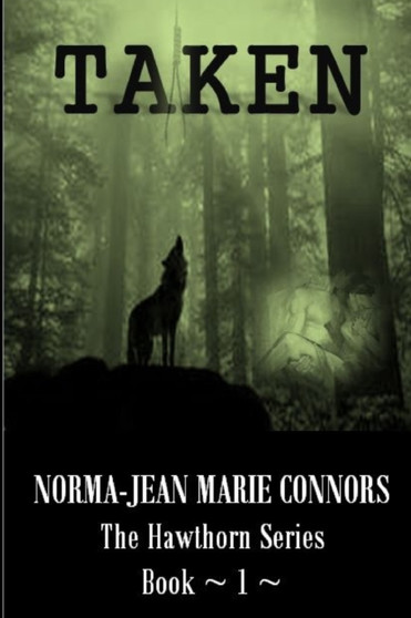 Taken by Norma-Jean Marie Connors - Paperback