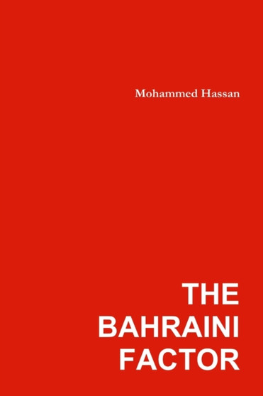 The Bahraini Factor by MOHAMMED HASSAN - Paperback