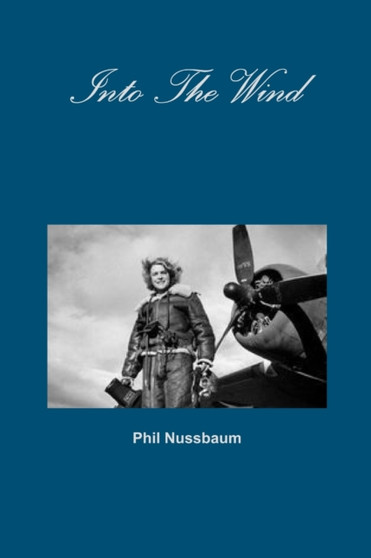 Into the Wind by Phil Nussbaum - Paperback