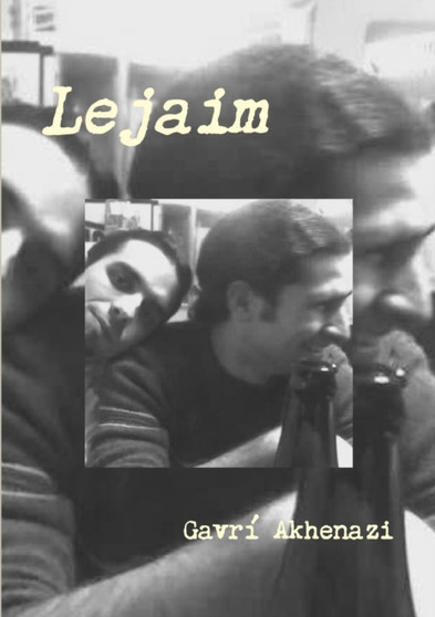 Lejaim by Gavri Akhenazi - Paperback