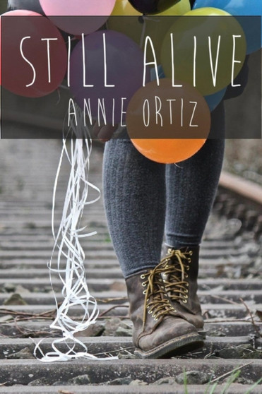 Still Alive by Annie Ortiz - Paperback