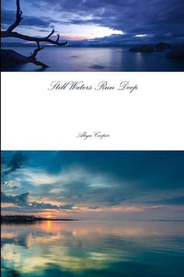 Still Waters Run Deep by Aliya Cooper - Paperback