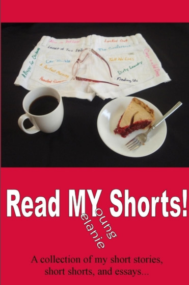 Read MY Shorts! by Melanie Young - Paperback