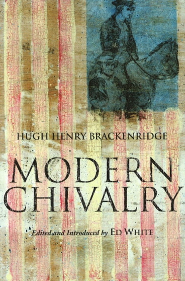 Modern Chivalry by Henry Brackenridge - Hardback