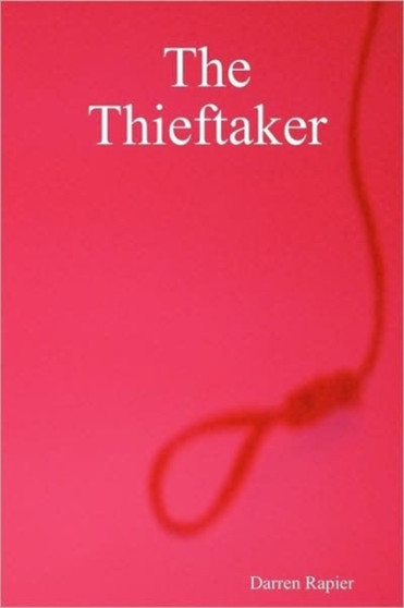 The Thieftaker by Darren Rapier - Paperback