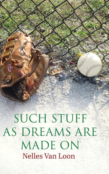 Such Stuff As Dreams Are Made On by Nelles Van Loon - Hardback