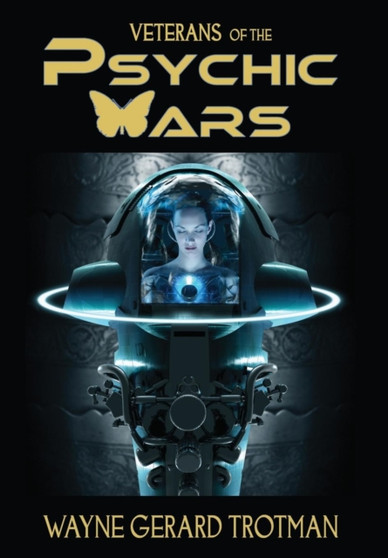 Veterans of the Psychic Wars by Wayne Gerard Trotman - Hardback