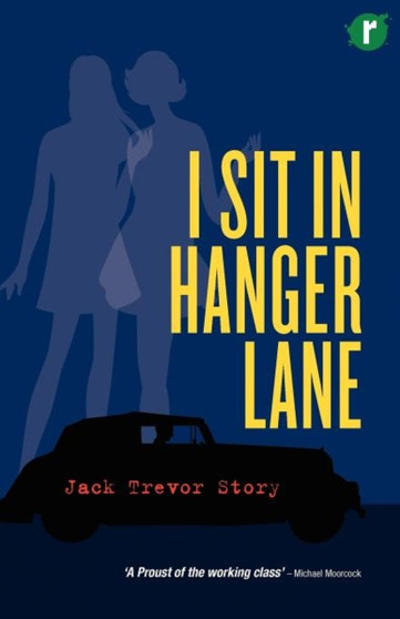 I Sit in Hanger Lane by Jack Trevor Story - Paperback