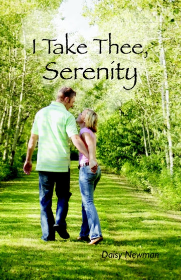 I Take Thee, Serenity by Daisy Newman - Paperback