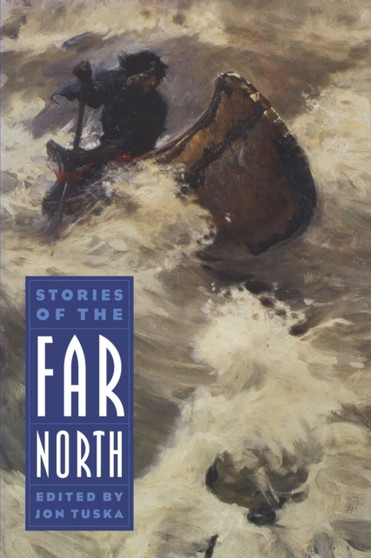 Stories of the Far North by Jon Tuska - Paperback