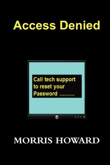 Access Denied by Morris Sr Howard - Paperback