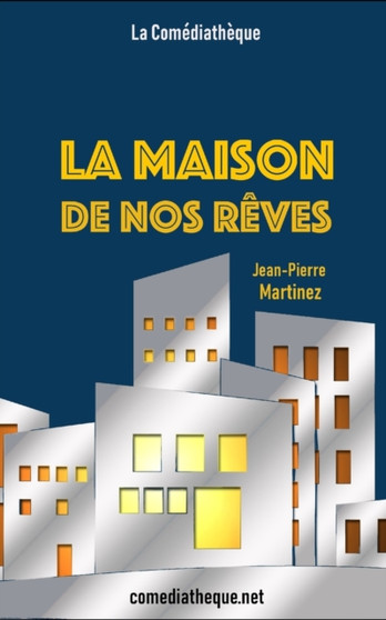 La maison de nos reves : Conte a rebours by Jean-Pierre Martinez - Paperback