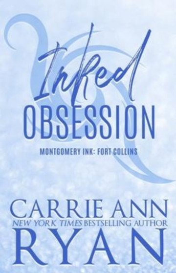 Inked Obsession - Special Edition : 17 by Carrie Ann Ryan - Paperback