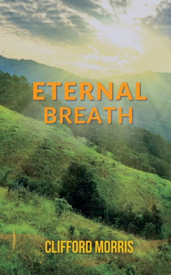 Eternal Breath by Clifford Morris - Paperback