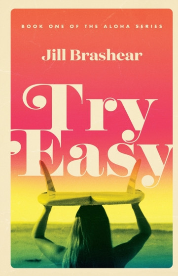Try Easy by Jill Brashear - Paperback