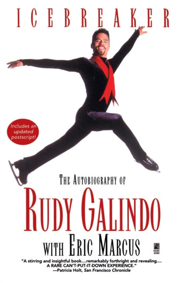 Icebreaker : The Autobiography of Rudy Galindo by Rudy Galindo - Paperback