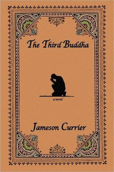 The Third Buddha by Jameson Currier - Paperback