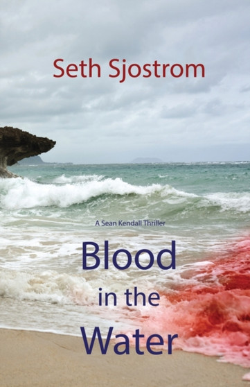 Blood in the Water by Seth Sjostrom - Paperback