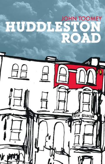 Huddleston Road by John Toomey - Hardback