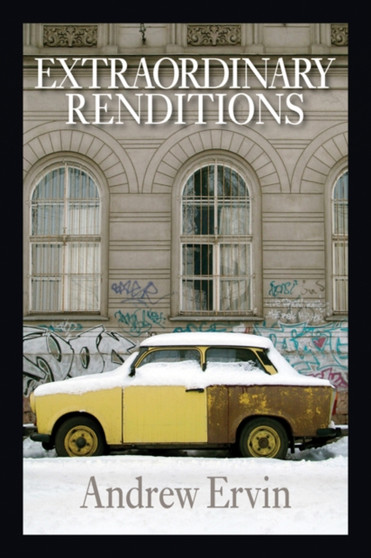 Extraordinary Renditions by Andrew Ervin - Paperback