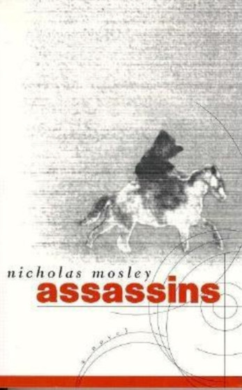 Assassins by Nicholas Mosley - Paperback