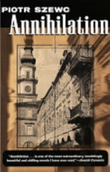 Annihilation by Piotr Szewc - Paperback