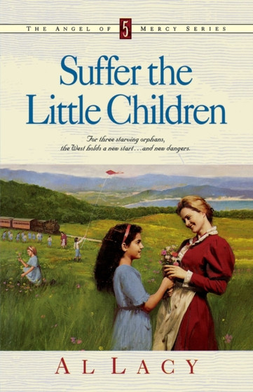 Suffer the Little Children : 05 by Al Lacy - Paperback