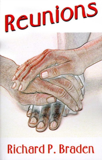 Reunions by Richard P Braden - Paperback