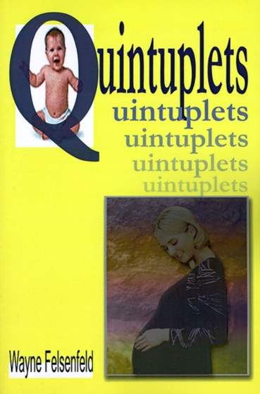 Quintuplets by Wayne Felsenfeld - Paperback