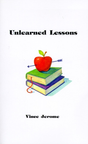 Unlearned Lessons by Vince Jerome - Paperback