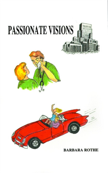 Passionate Visions by Barbara Rothe - Paperback