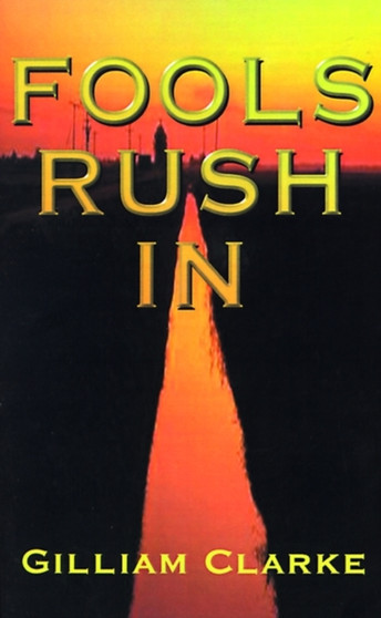 Fools Rush in by Gilliam Clarke - Paperback