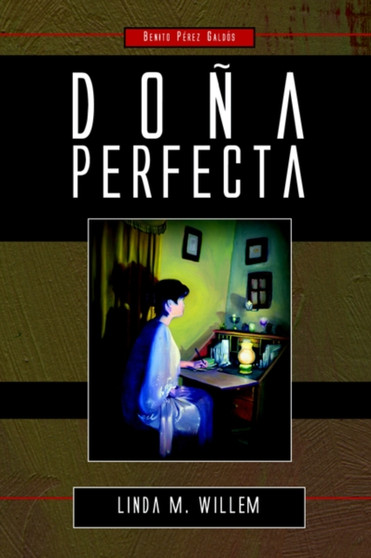 Dona Perfecta by Professor Benito Perez Galdos - Paperback