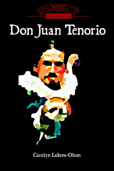 Don Juan Tenorio by Jose Zorrilla - Paperback