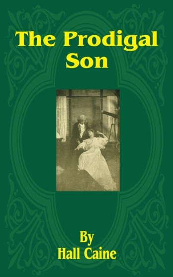 The Prodigal Son by Hall Caine - Paperback