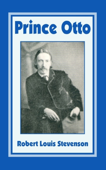 Prince Otto by Robert Louis III Stevenson - Paperback