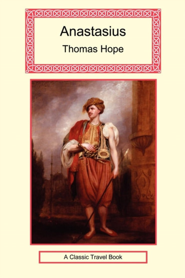 Anastasius by Thomas Hope - Hardback