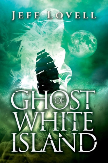 Ghost of White Island by Jeff Lovell - Paperback