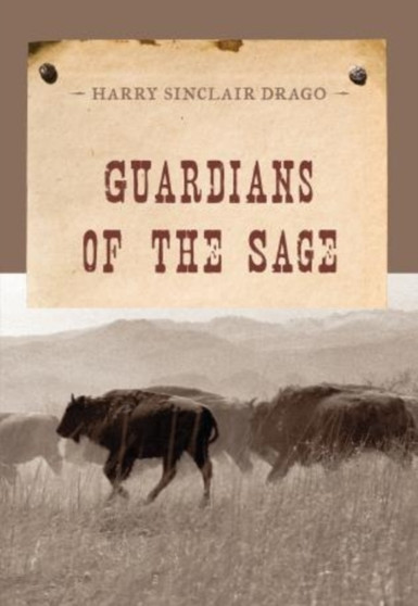 Guardians of the Sage by Harry Sinclair Drago - Paperback