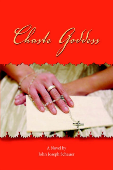 Chaste Goddess by John Joseph Schauer - Hardback