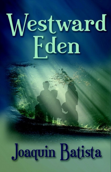 Westward Eden by Joaquin Batista - Paperback
