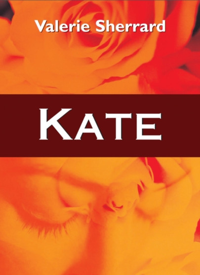 Kate by Valerie Sherrard - Paperback