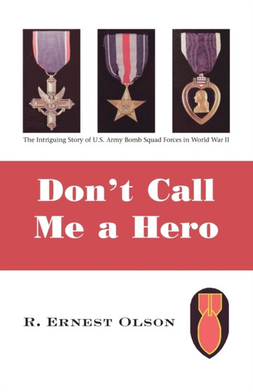 Don't Call Me a Hero by R.Ernest Olson - Paperback