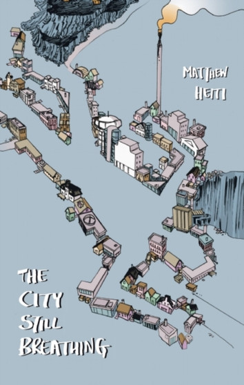 The City Still Breathing by Matthew Heiti - Paperback