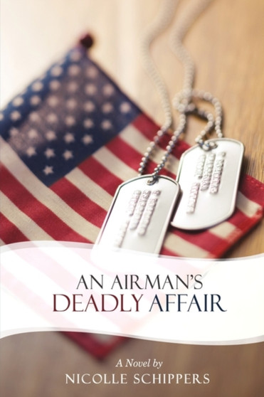 An Airman's Deadly Affair by Schippers Nicolle Schippers - Hardback