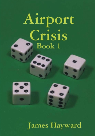 Airport Crisis Book 1 by James Hayward - Paperback