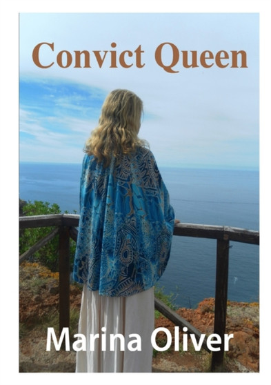 Convict Queen by Marina Oliver - Paperback