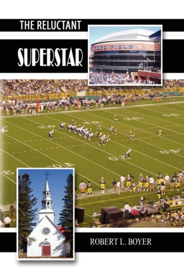 The Reluctant Superstar by Robert L Boyer - Hardback